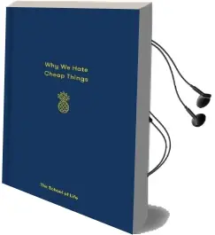 Why we Hate Cheap Things and Other Money-Related Essays Audiobook download free by The School Of Life