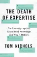 Audiobook The Death of Expertise: The Campaign Against Established Knowledge and why it Matters author Tom Nichols