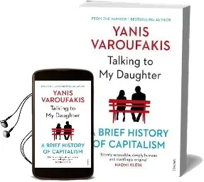 Talking to my Daughter About the Economy: A Brief History of Capitalism Audiobook download free by Yanis Varoufakis