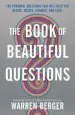 Audiobook The Book of Beautiful Questions: The Powerful Questions That Will Help you Decide, Create, Connect, and Lead author Warren Berger