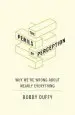 Audiobook The Perils of Perception: Why We'Re Wrong About Nearly Everything author Bobby Duffy