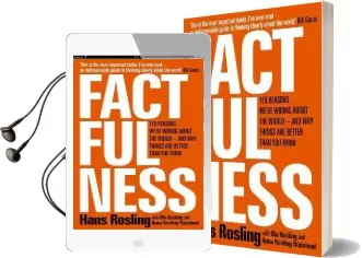 Factfulness: Ten Reasons We'Re Wrong About the World - and why Things are Better Than you Think Audiobook download free by Hans Rosling